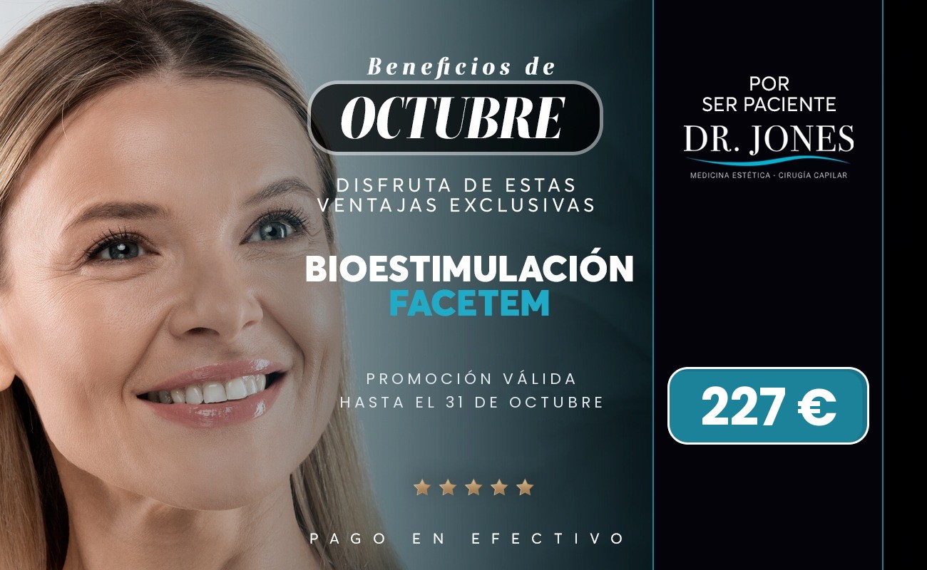 Promoción de octubre en Clínica Dr. Jones: bioestimulación Facetem por 227 euros